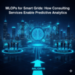 MLOps for Smart Grids: How Consulting Services Enable Predictive Analytics